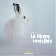 Le lièvre invisible