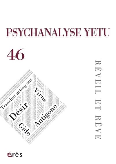 Psychanalyse Yetu 46 - réveil et rêve