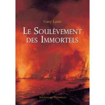 Le Soulèvement Des Immortels - Broché - Gary Laski - Achat Livre | Fnac