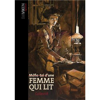 Méfie-toi d'une femmes qui lit