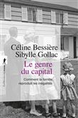 Le genre du capital - Comment la famille reproduit les inégalités