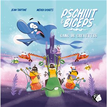 Gang de crevettes Tome 2