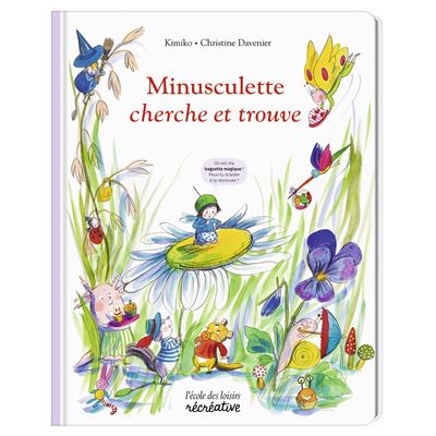 Minusculette cherche et trouve ! - Christine Davenier - broché