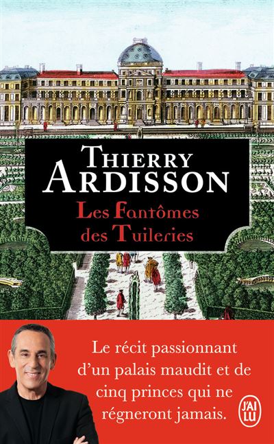 Les Fantômes des Tuileries - Thierry Ardisson - Poche