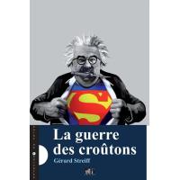 Guerre des croûtons (La)