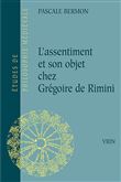 L'assentiment et son objet chez Grégoire de Rimini