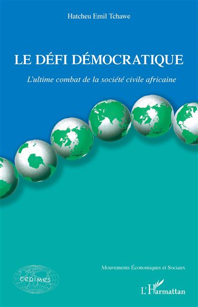 Le défi démocratique - Emil Hatcheu Tchawe - broché