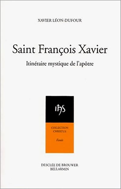 Saint François Xavier - Xavier Léon-Dufour - broché