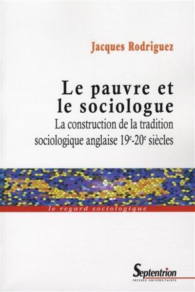 Le pauvre et le sociologue -  PU Septentrion - broché