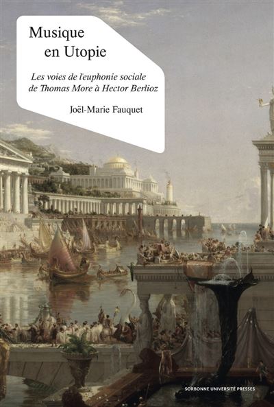 Musique en utopie les voies de l'euphonie sociale