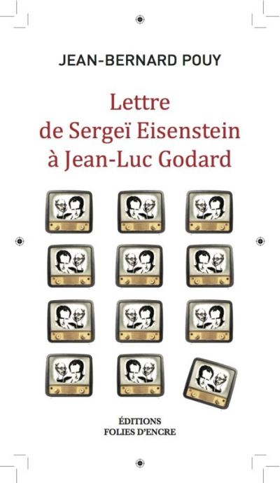 Lettre de Serguei Eisenstein à Jean-Luc Godard