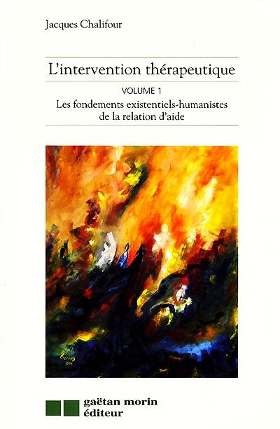 Interv.therapeutique,1:fondements existentiels-humanistes