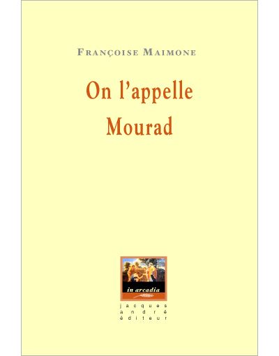On l'appelle Mourad