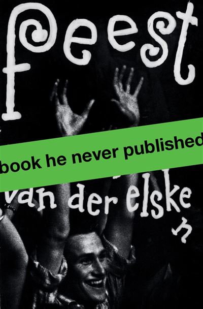 Feest. Ed van der Elsken