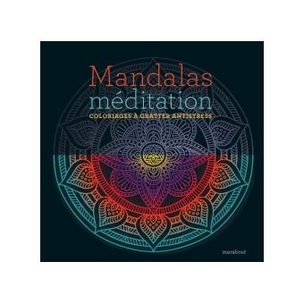 Mandalas Meditation Coloriages A Gratter Antistress Broche Collectif Achat Livre Fnac