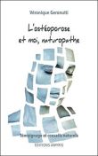L'ostéoporose et moi, naturopathe - Témoignage et conseils naturels