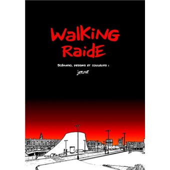 Walking Raide