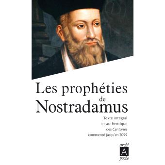 Les ProphEties De Nostradamus Commentées Juqu'en 2099 - Broché - Michel ...