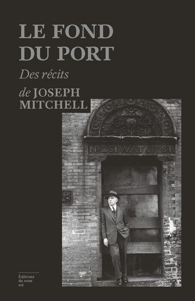 Le Fond du port - Joseph Mitchell - broché