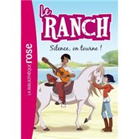 Le Ranch 06 - Silence, on tourne !