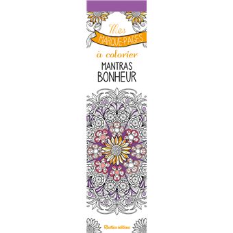 Mes marque-pages à colorier : mantras bonheur