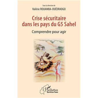Crise sécuritaire dans les pays du G5 Sahel