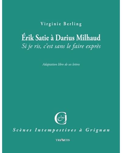 Éric Satie à Darius Milhaud