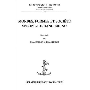 Mondes, formes et société selon Giordano Bruno
