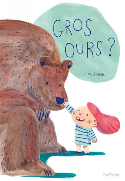Gros ours - Lisa Blumen - Poche