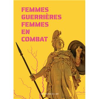 Femmes guerrières, femmes en combat