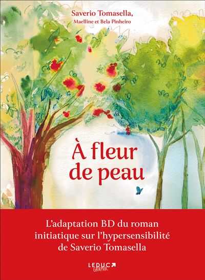 À Fleur de peau (BD) L'adaptation BD du roman initiatique sur l ...