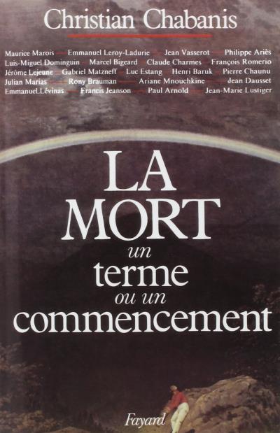 La Mort un terme ou un commencement ?