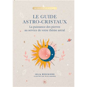 Le guide astro-cristaux
