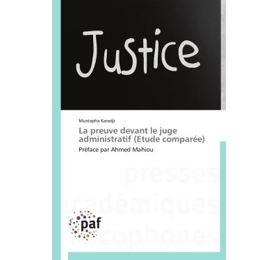 La preuve devant le juge administratif (etude comparée)