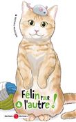 Félin pour l'autre ! - vol. 04