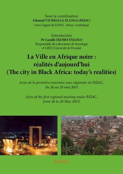 La Ville en Afrique noire : réalités d’aujourd’hui