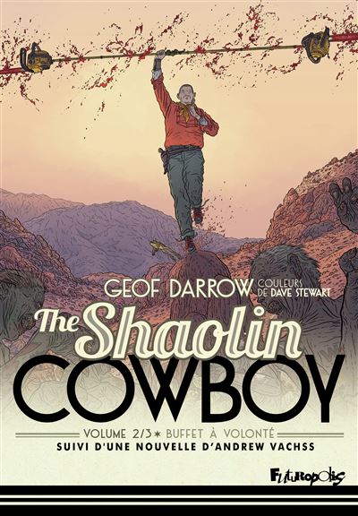 Shaolin cowboy - Buffet à volonté Tome 2 - The Shaolin cowboy - Geof Darrow,  Lorraine Darrow - relié - Achat Livre ou ebook | fnac