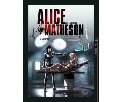 Alice Matheson T03 - Sauvez Amy !