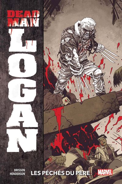 Dead Man Logan - Tomes 01 & 02