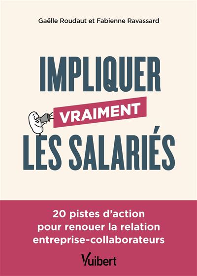 Impliquer vraiment les salariés - Gaëlle Roudaut - broché