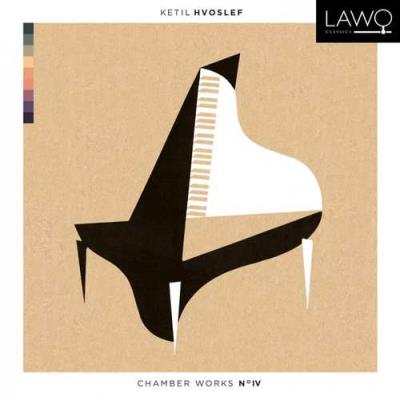 Hvoslef : Chamber Works number IV