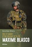 Vie et mort d'un soldat d'élite Maxime Blasco