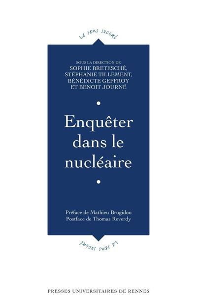 Enquêter dans le nucléaire - Sophie Bretesché - broché