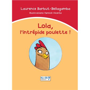 Lola, l'Intrépide Poulette !