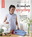 La couture upcycling, les techniques essentielles en 10 modèles