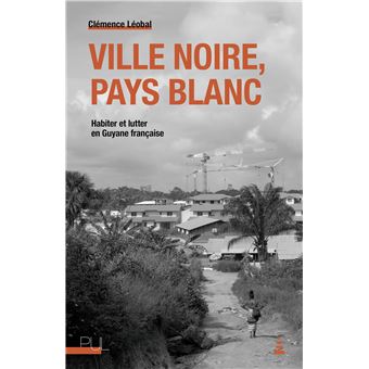 Ville noire, pays blanc