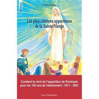 Les plus célèbres apparitions de la Sainte Vierge - Les sentinelles