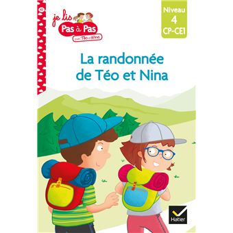 Téo et Nina CP CE1 Niveau 4 - La randonnée de Téo et Nina