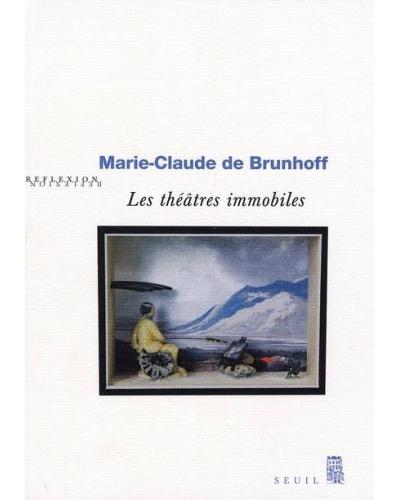 Les Théâtres immobiles de Marie-Claude de Brunhoff