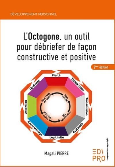 L'octogone, un outil pour débriefer de façon constructive et positive - Magali Pierre - broché